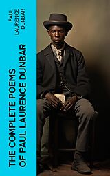 eBook (epub) The Complete Poems of Paul Laurence Dunbar de Paul Laurence Dunbar