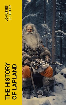 eBook (epub) The History of Lapland de Johannes Scheffer