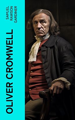 eBook (epub) Oliver Cromwell de Samuel Rawson Gardiner