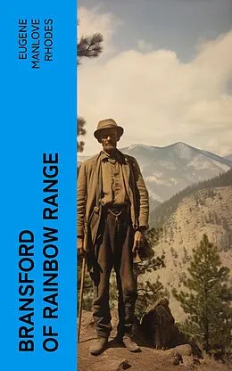 E-Book (epub) Bransford of Rainbow Range von Eugene Manlove Rhodes