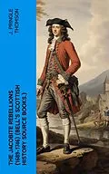 E-Book (epub) The Jacobite Rebellions (1689-1746) (Bell's Scottish History Source Books.) von J. Pringle Thomson