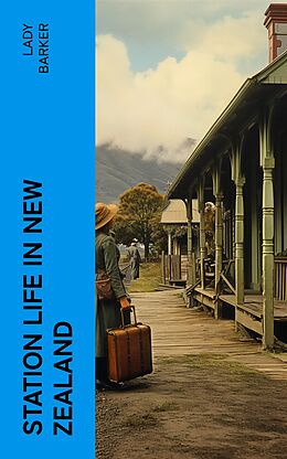 eBook (epub) Station Life in New Zealand de Lady Barker