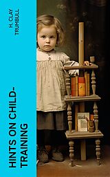 E-Book (epub) Hints on Child-training von H. Clay Trumbull