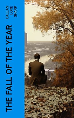 eBook (epub) The Fall of the Year de Dallas Lore Sharp