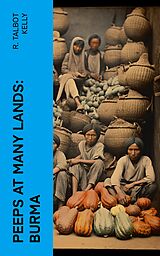 eBook (epub) Peeps at Many Lands: Burma de R. Talbot Kelly