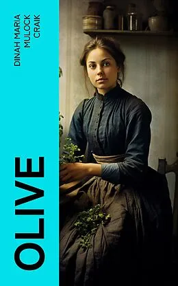 E-Book (epub) Olive von Dinah Maria Mulock Craik