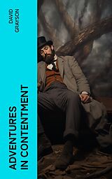 E-Book (epub) Adventures in Contentment von David Grayson