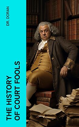 eBook (epub) The History of Court Fools de Dr. Doran