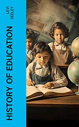 E-Book (epub) History of Education von Levi Seeley