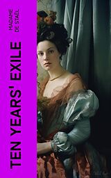 eBook (epub) Ten Years' Exile de Madame de Staël