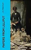 E-Book (epub) Papers from Lilliput von J. B. Priestley