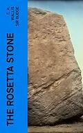 E-Book (epub) The Rosetta Stone von E. A. Wallis Sir Budge