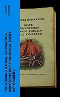 E-Book (epub) The Cooking Manual of Practical Directions for Economical Every-Day Cookery von Juliet Corson