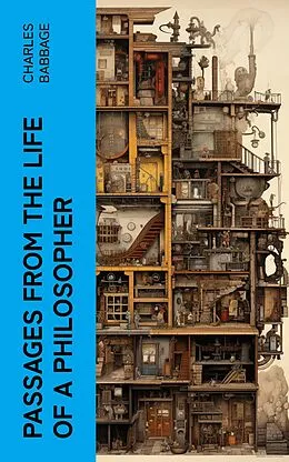 E-Book (epub) Passages from the Life of a Philosopher von Charles Babbage