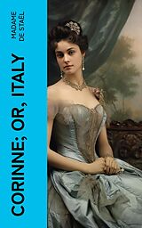 eBook (epub) Corinne; or, Italy de Madame de Staël