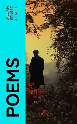 E-Book (epub) Poems von William Ernest Henley