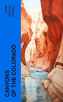 eBook (epub) Canyons of the Colorado de John Wesley Powell