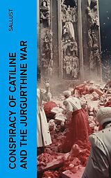 eBook (epub) Conspiracy of Catiline and the Jurgurthine War de Sallust