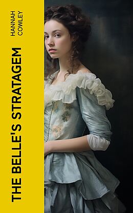 eBook (epub) The Belle's Stratagem de Hannah Cowley