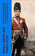E-Book (epub) Broad-Sword and Single-Stick von Baron Rowland George Allanson-Winn Headley, Clive Phillipps-Wolley