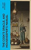E-Book (epub) The Cook's Oracle; and Housekeeper's Manual von William Kitchiner