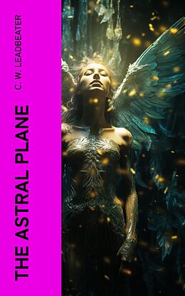 eBook (epub) The Astral Plane de C. W. Leadbeater