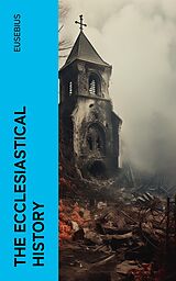 eBook (epub) The Ecclesiastical History de Eusebius