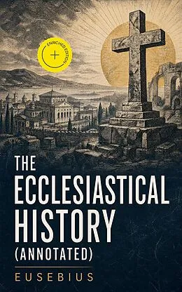 E-Book (epub) The Ecclesiastical History von Eusebius