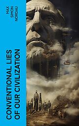 eBook (epub) Conventional Lies of our Civilization de Max Simon Nordau