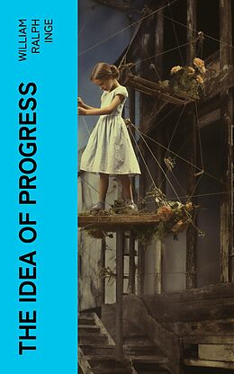 eBook (epub) The Idea of Progress de William Ralph Inge