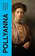 E-Book (epub) Pollyanna von Eleanor Hodgman Porter