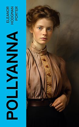 eBook (epub) Pollyanna de Eleanor Hodgman Porter