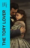 E-Book (epub) The Tory Lover von Sarah Orne Jewett