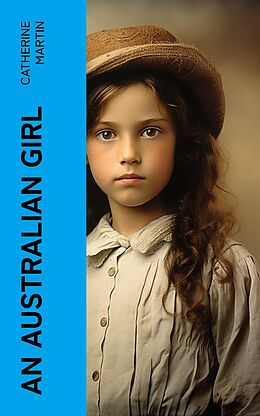 eBook (epub) An Australian Girl de Catherine Martin