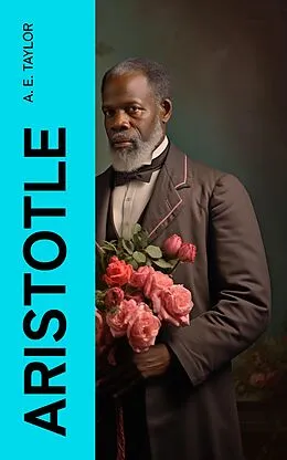 E-Book (epub) Aristotle von A. E. Taylor