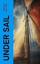 eBook (epub) Under Sail de Lincoln Colcord