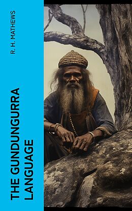 eBook (epub) The Gundungurra Language de R. H. Mathews