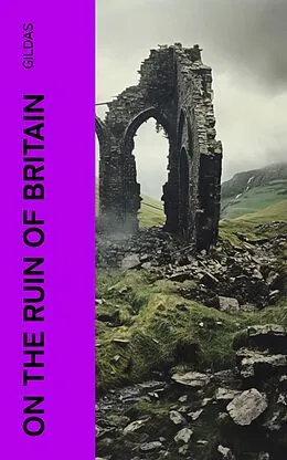 E-Book (epub) On the Ruin of Britain von Gildas
