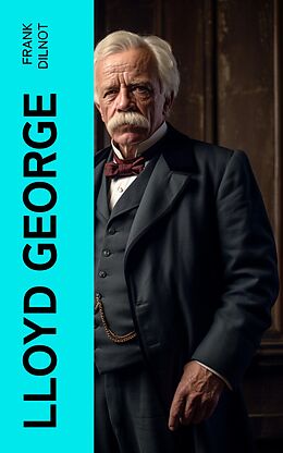 eBook (epub) Lloyd George de Frank Dilnot