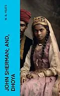 E-Book (epub) John Sherman; and, Dhoya von W. B. Yeats
