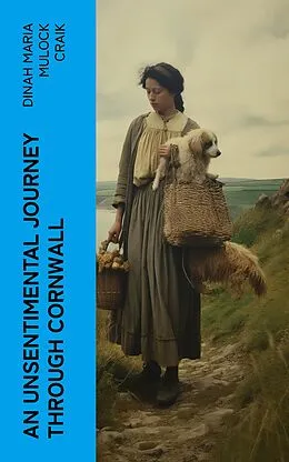 E-Book (epub) An Unsentimental Journey through Cornwall von Dinah Maria Mulock Craik