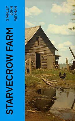 eBook (epub) Starvecrow Farm de Stanley John Weyman