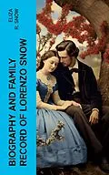 E-Book (epub) Biography and Family Record of Lorenzo Snow von Eliza R. Snow