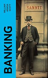 eBook (epub) Banking de William Amasa Scott