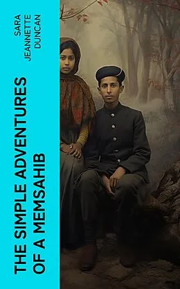 E-Book (epub) The Simple Adventures of a Memsahib von Sara Jeannette Duncan