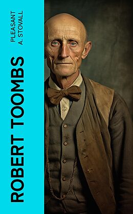 eBook (epub) Robert Toombs de Pleasant A. Stovall