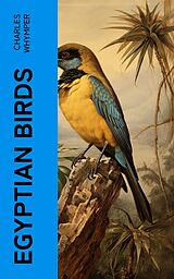 eBook (epub) Egyptian Birds de Charles Whymper