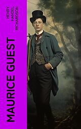 eBook (epub) Maurice Guest de Henry Handel Richardson