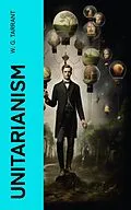 E-Book (epub) Unitarianism von W. G. Tarrant