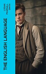 E-Book (epub) The English Language von Logan Pearsall Smith